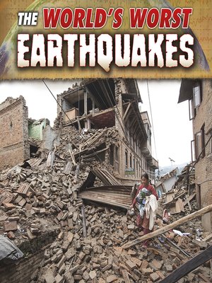 cover image of The World's Worst Earthquakes